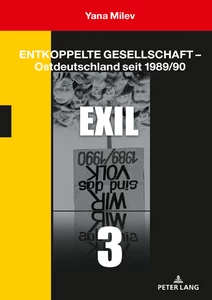 Titel: Entkoppelte Gesellschaft – Ostdeutschland seit 1989/90