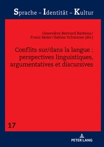 Title: Conflits sur/dans la langue : perspectives linguistiques, argumentatives et discursives