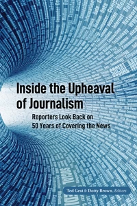Title: Inside the Upheaval of Journalism