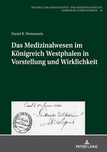 Title: Das Medizinalwesen im Königreich Westphalen in Vorstellung und Wirklichkeit