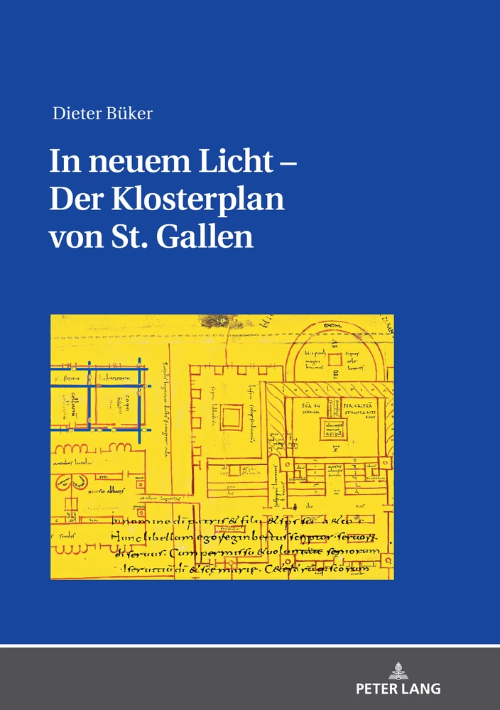 Titel: In neuem Licht – Der Klosterplan von St. Gallen