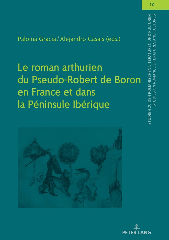 Title: Le roman arthurien du Pseudo-Robert de Boron en France et dans la Péninsule Ibérique