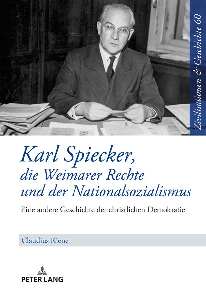 Titel: Karl Spiecker, die Weimarer Rechte und der Nationalsozialismus