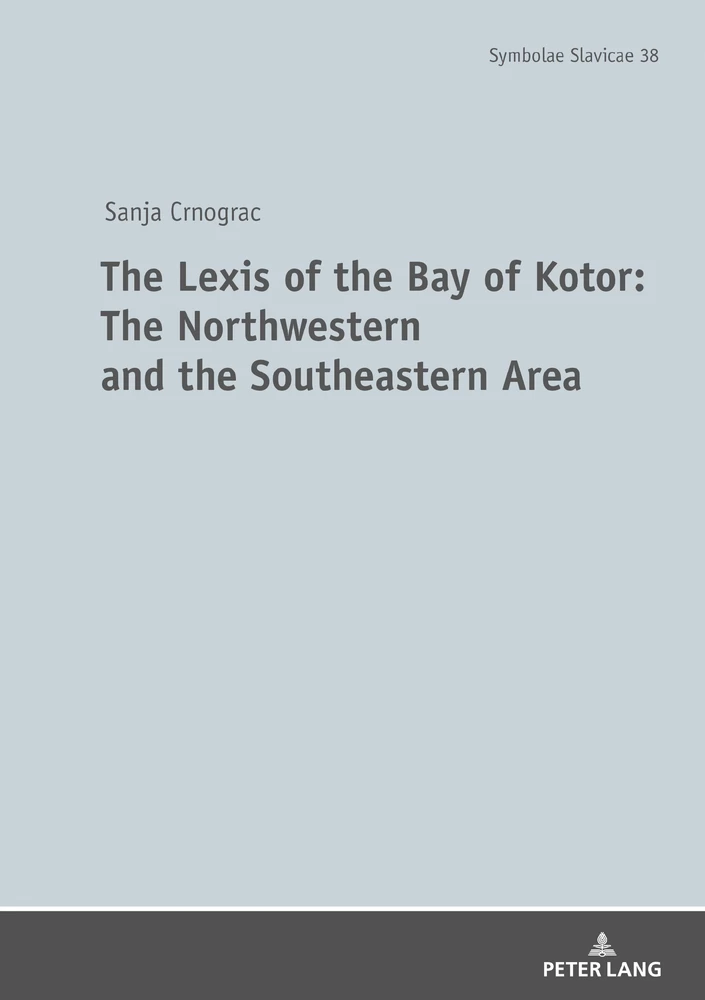 Title: The Lexis of the Bay of Kotor: The Northwestern and Southeastern Area