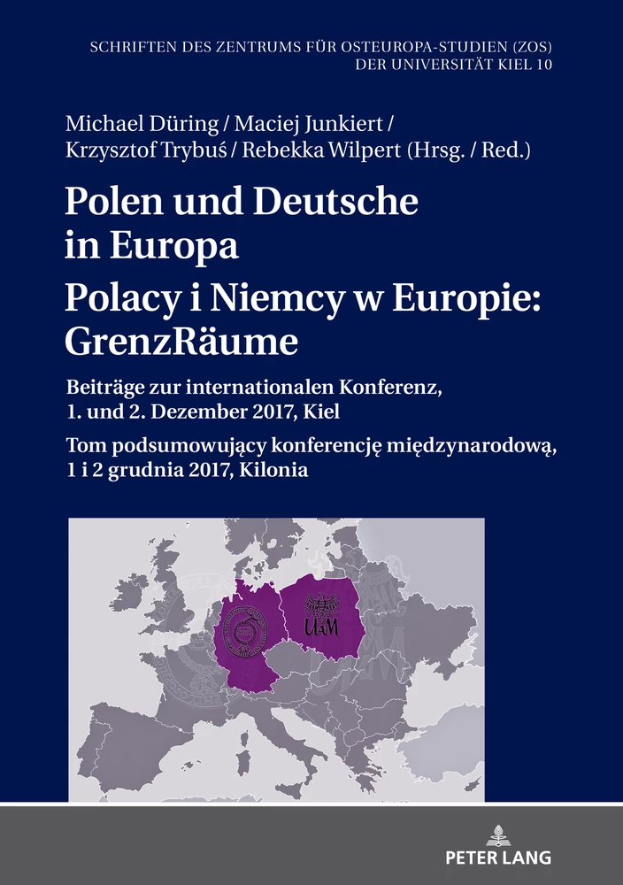 Titel: Polen und Deutsche in Europa / Polacy i Niemcy w Europie: GrenzRäume