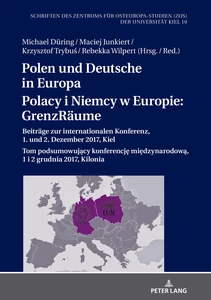 Title: Polen und Deutsche in Europa / Polacy i Niemcy w Europie: GrenzRäume