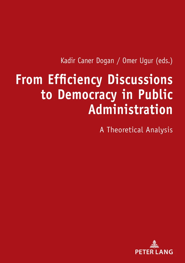 Title: From Efficiency Discussions to Democracy in Public Administration: