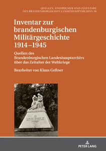 Titel: Inventar zur brandenburgischen Militärgeschichte 1914−1945