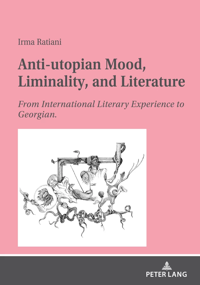 Title: Anti-utopian Mood, Liminality, and Literature