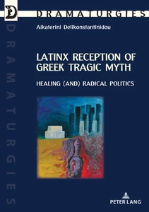 Title: Latinx Reception of Greek Tragic Myth: Healing (and) Radical Politics