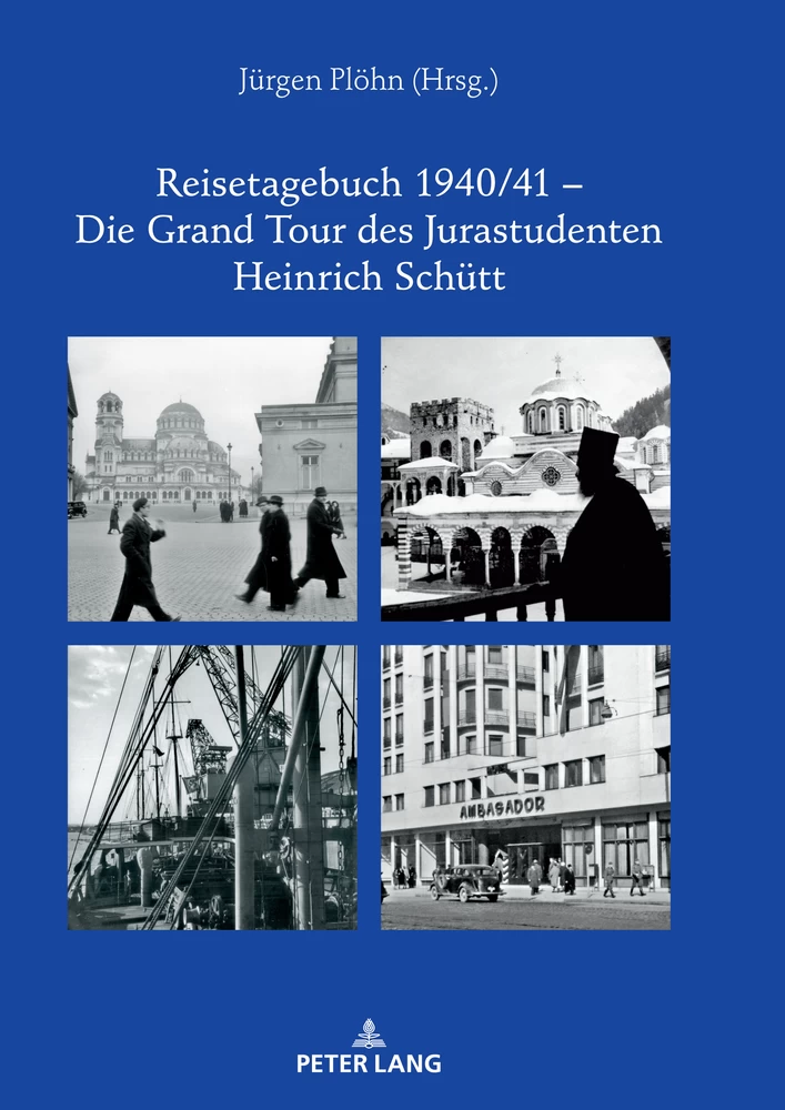 Titel: Reisetagebuch 1940/41 – Die Grand Tour des Jurastudenten Heinrich Schütt