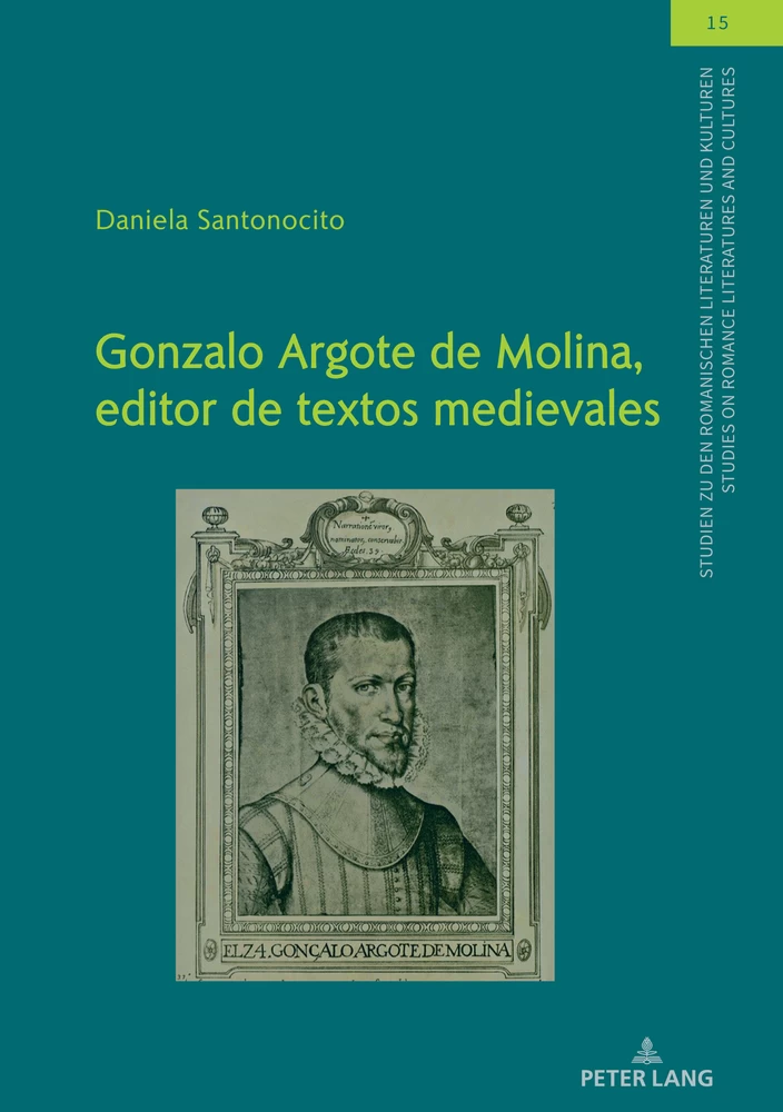 Title: Gonzalo Argote de Molina, editor de textos medievales