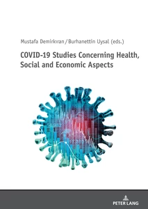 Title: COVID-19 Studies Concerning Health, Social and Economic Aspects