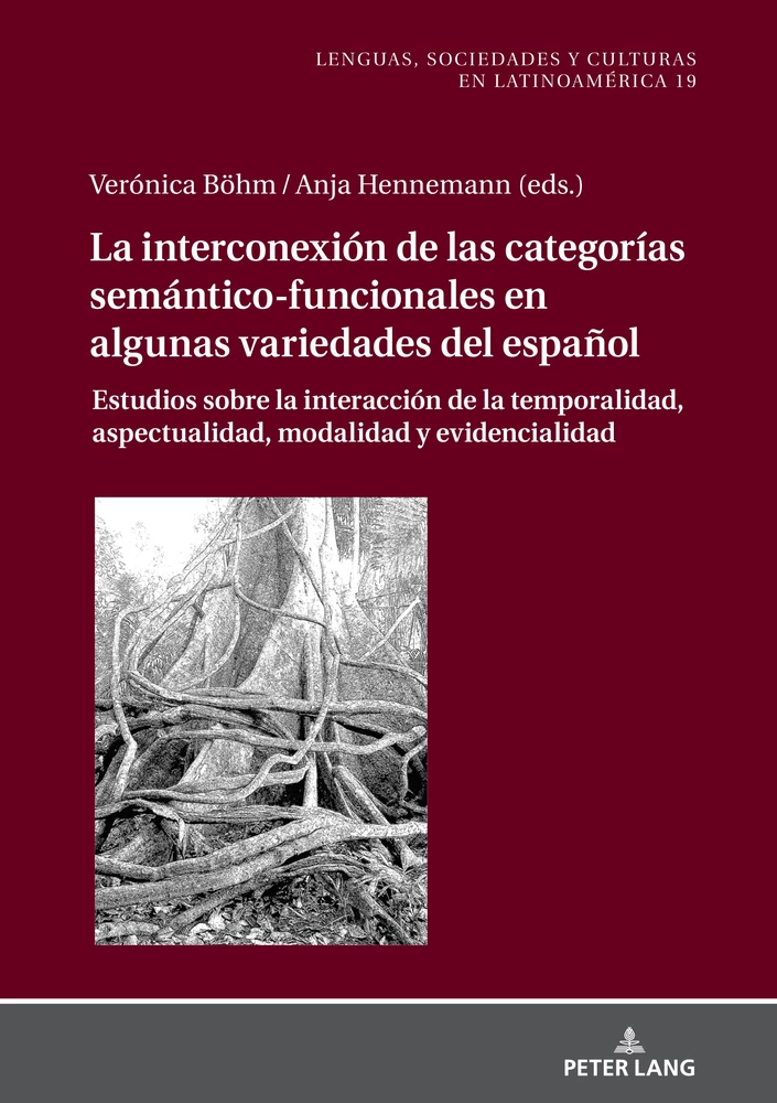 Title: La Interconexión de las Categorías Semántico-Funcionales en algunas Variedades del Español