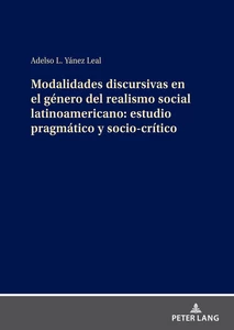 Title: Modalidades discursivas en el género del realismo social latinoamericano: estudio pragmático y socio-crítico