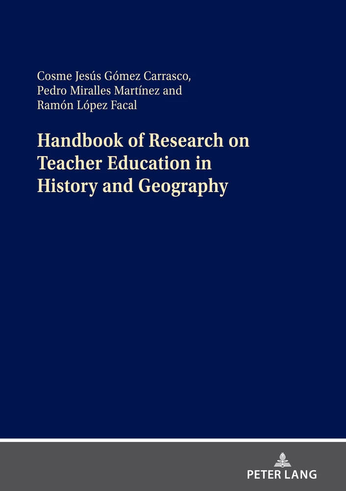 Title: Handbook of Research on Teacher Education in History and Geography