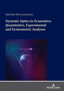 Titel: Dynamic Optics in Economics: Quantitative, Experimental and Econometric Analyses