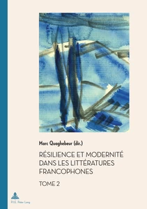 Titre: Résilience et Modernité dans les Littératures francophones