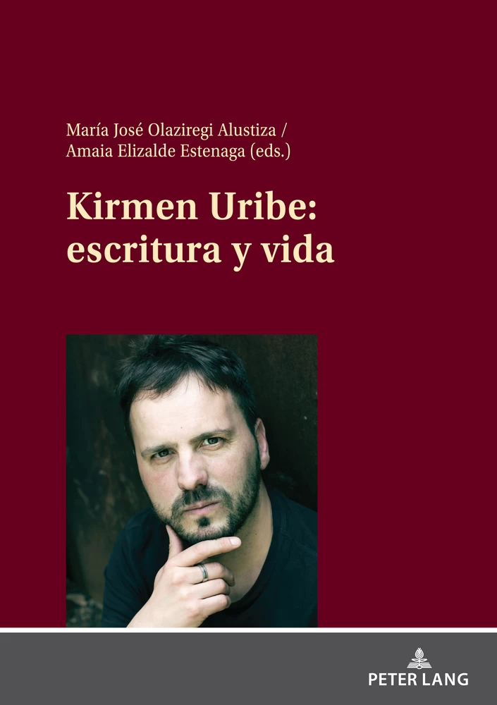 Title: Kirmen Uribe: escritura y vida