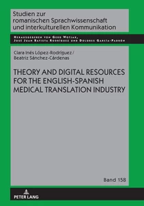 Title: Theory and Digital Resources for the English-Spanish Medical Translation Industry