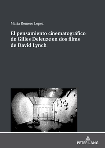 Title: El pensamiento cinematográfico de Gilles Deleuze en dos films de David Lynch