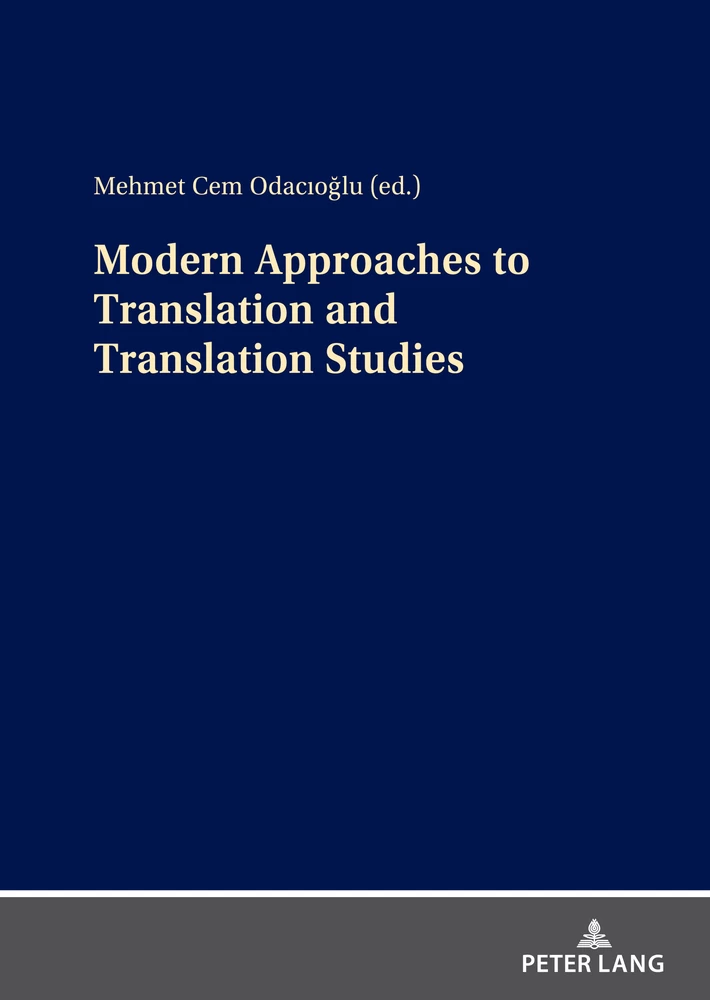 Title: Modern Approaches to Translation and Translation Studies