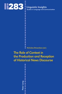 Title: The Role of Context in the Production and Reception of Historical News Discourse