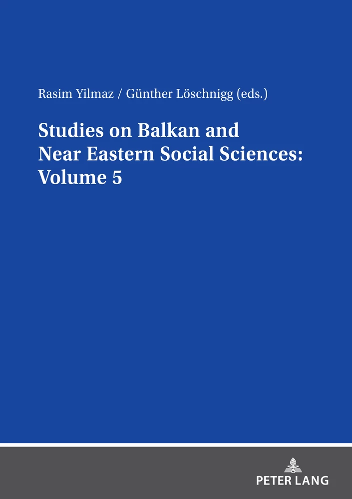 Title: Studies on Balkan and Near Eastern Social Sciences: Volume 5