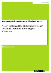 Titel: "Harry Potter and the Philosopher's Stone". Teaching  Literature in the English Classroom
