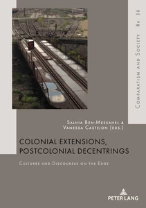 Title: Colonial Extensions, Postcolonial Decentrings