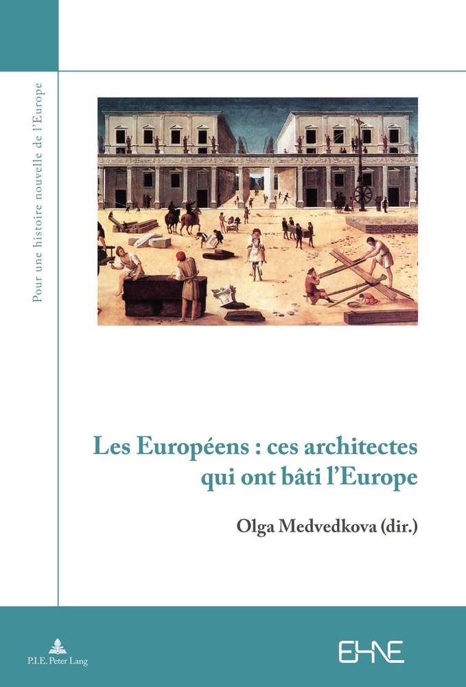Titre: Les Européens : ces architectes qui ont bâti l’Europe