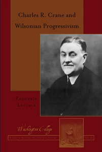 Title: Charles R. Crane and Wilsonian Progressivism