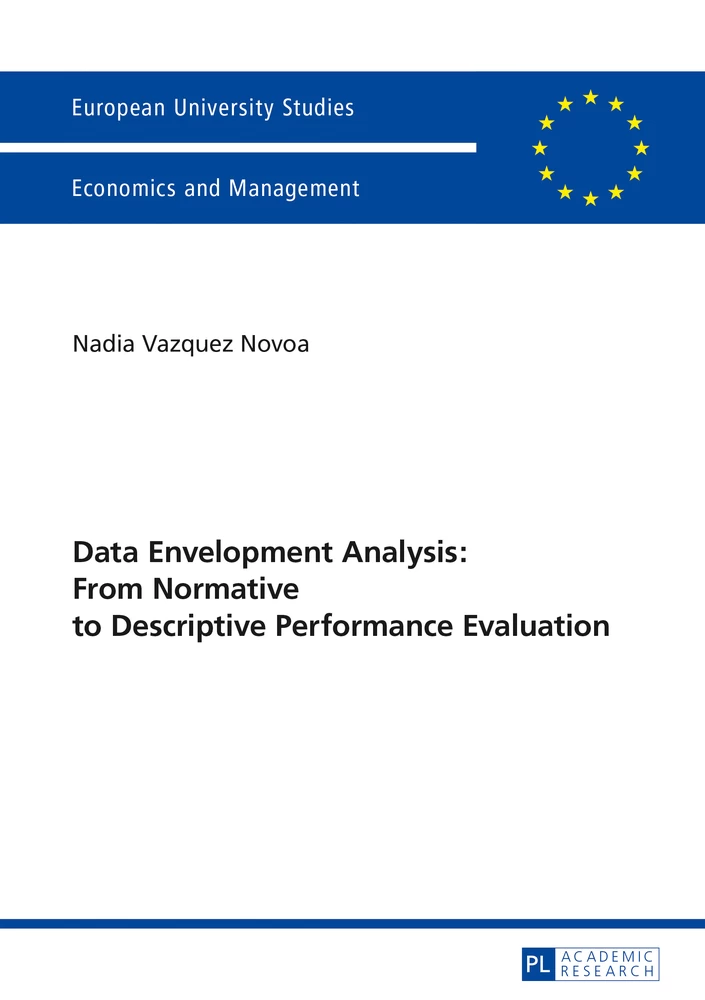 Title: Data Envelopment Analysis: From Normative to Descriptive Performance Evaluation