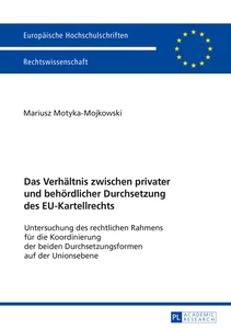Title: Das Verhältnis zwischen privater und behördlicher Durchsetzung des EU-Kartellrechts