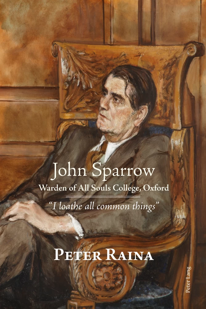 Title: John Sparrow: Warden of All Souls College, Oxford