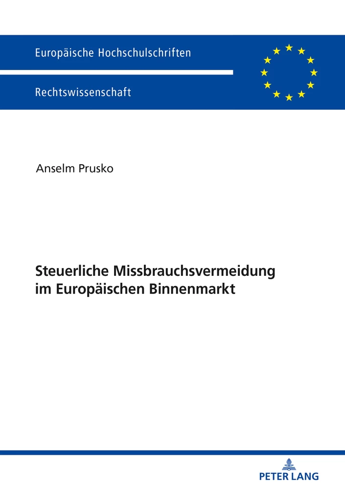 Titel: Steuerliche Missbrauchsvermeidung im Europäischen Binnenmarkt