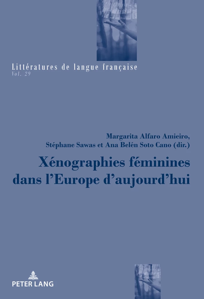 Titre: Xénographies féminines dans l’Europe d’aujourd’hui