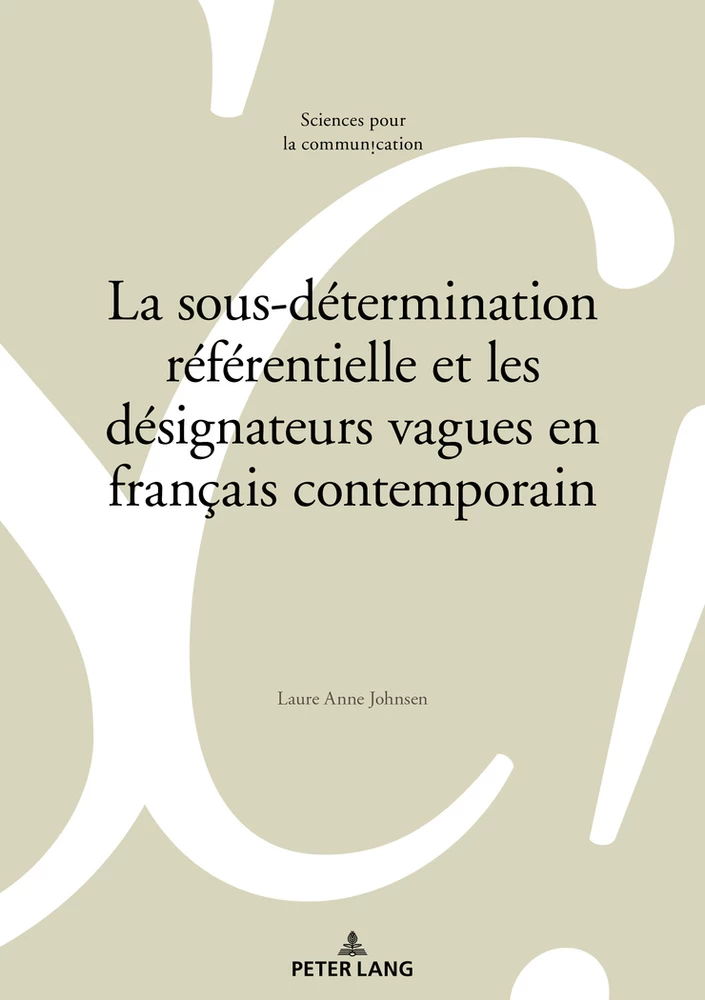 Titre: La sous-détermination référentielle et les désignateurs vagues en français contemporain