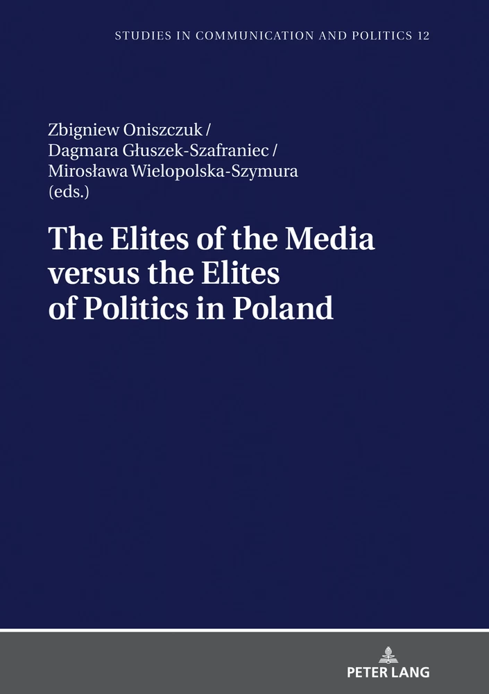 Title: The Elites of the Media versus the Elites of Politics in Poland