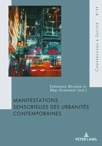 Title: Manifestations sensorielles des urbanités contemporaines