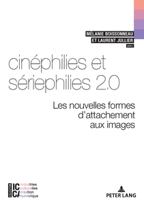 Title: Cinéphilies et sériephilies 2.0