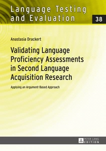 Title: Validating Language Proficiency Assessments in Second Language Acquisition Research