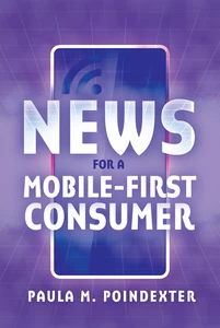 Title: News for a Mobile-First Consumer