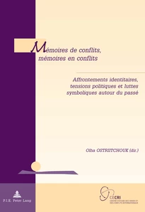 Title: Mémoires de conflits, mémoires en conflits