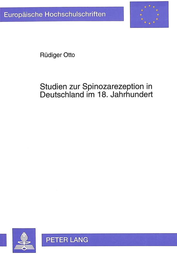 Titel: Studien zur Spinozarezeption in Deutschland im 18. Jahrhundert