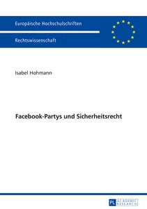 Titel: Facebook-Partys und Sicherheitsrecht