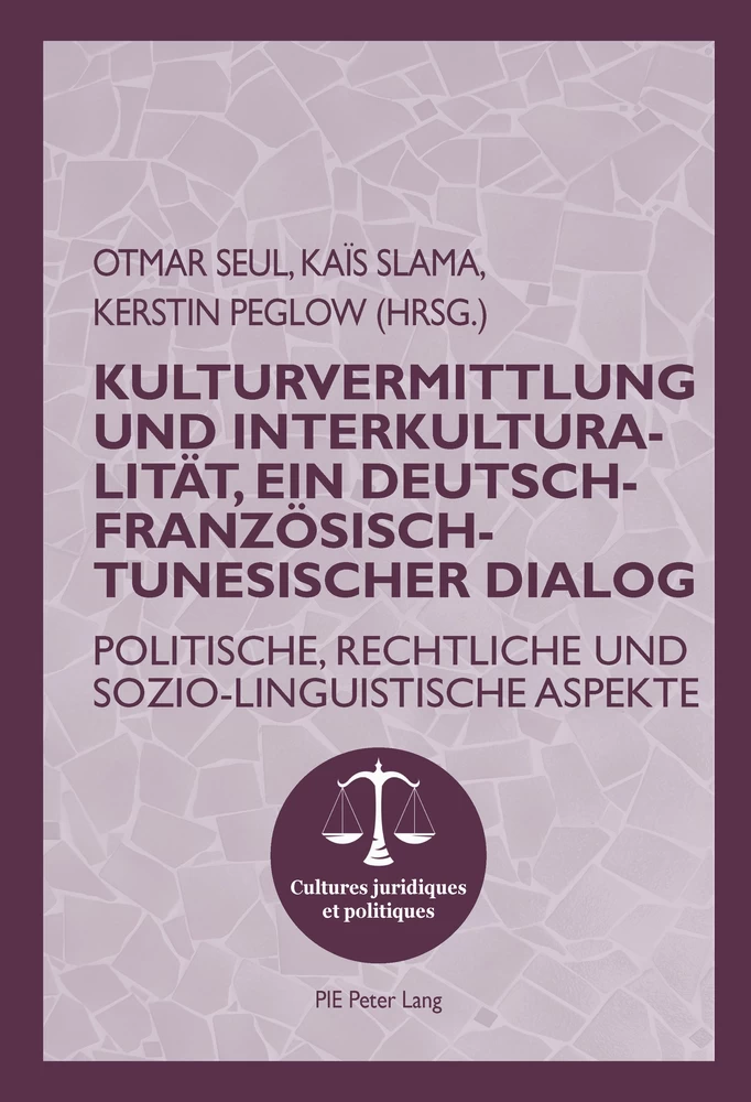 Titel: Kulturvermittlung und Interkulturalität, ein Deutsch-Französisch-Tunesischer Dialog