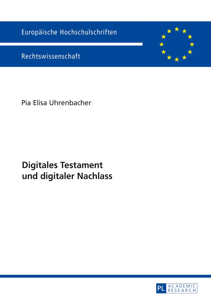 Titel: Digitales Testament und digitaler Nachlass