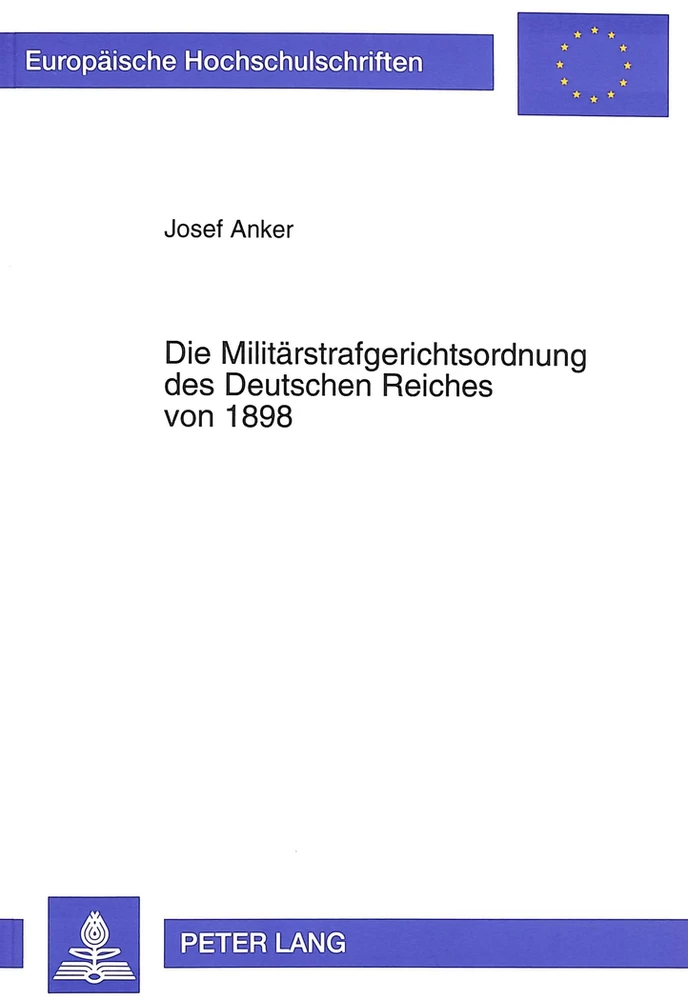 Titel: Die Militärstrafgerichtsordnung des Deutschen Reiches von 1898
