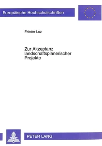 Title: Zur Akzeptanz landschaftsplanerischer Projekte